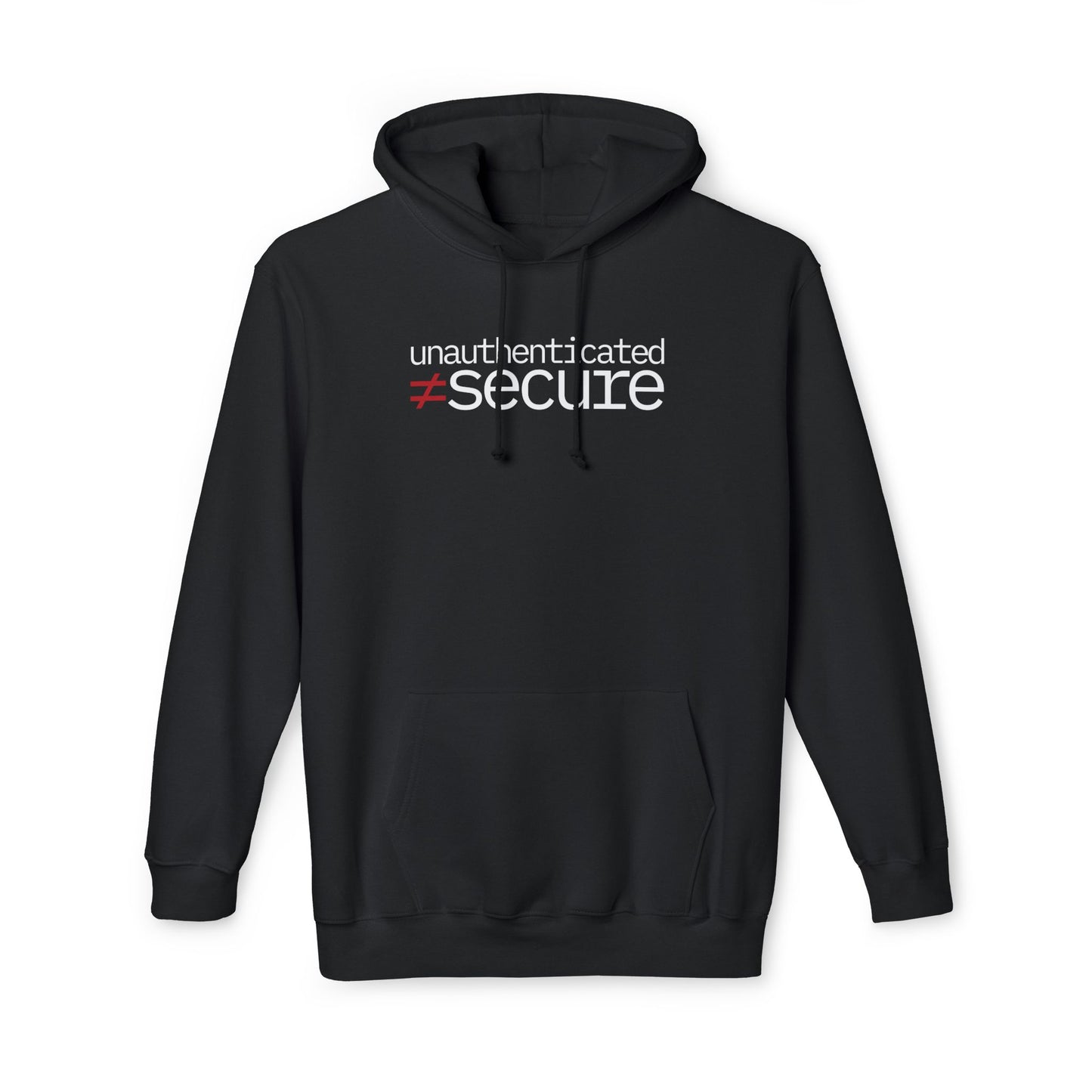 unauthenticated ≠ secure Hoodie