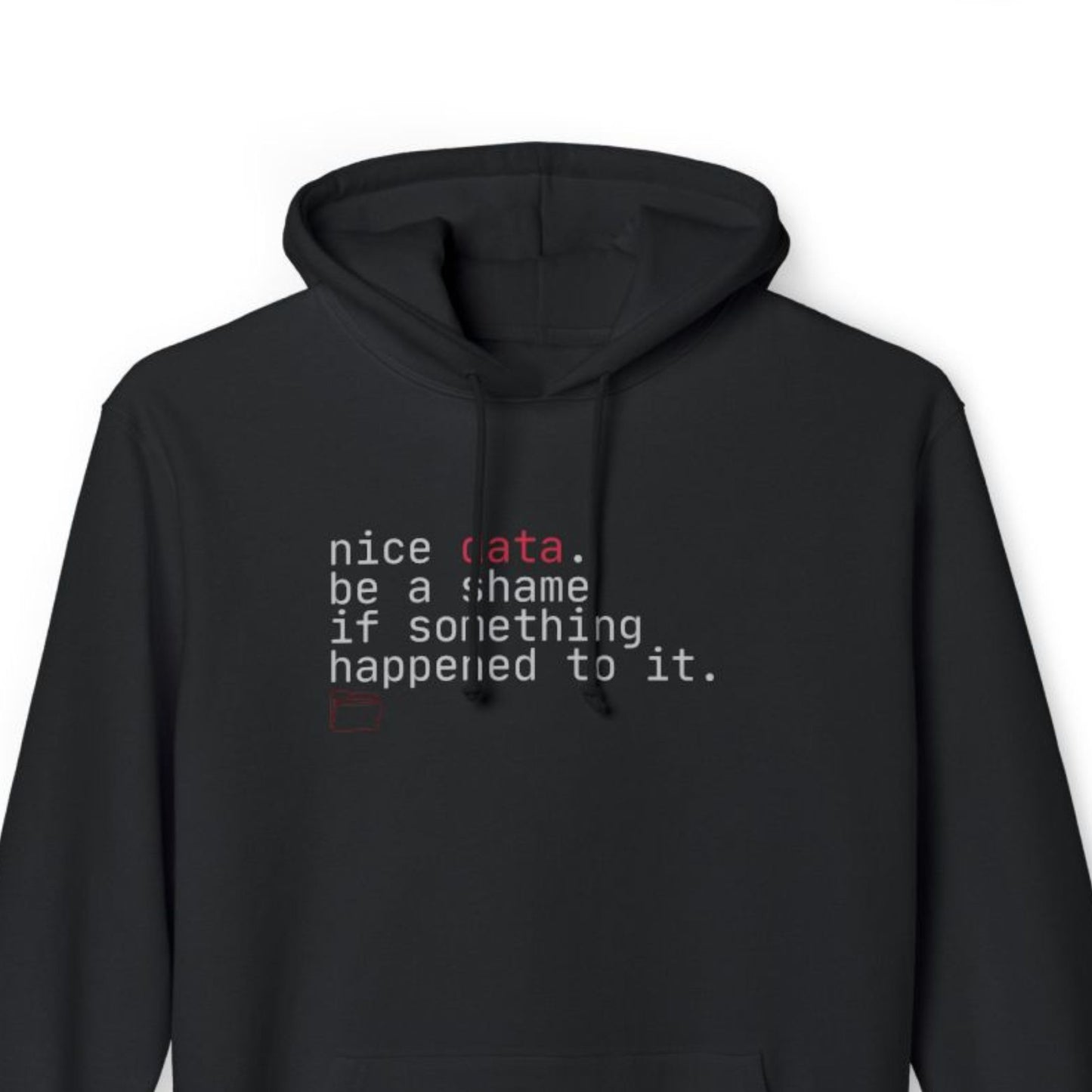 nice data Hoodie
